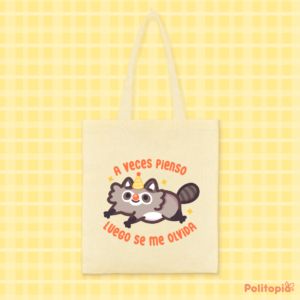 Totebag Pienso y se me olvida 🦝